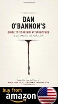 Dan Obannons Guide To Screenplay Structure Amazon Us