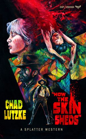 how the skin sheds chad lutzke poster large