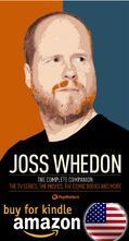 Joss Whedon The Complete Companion Amazon Us Kindle