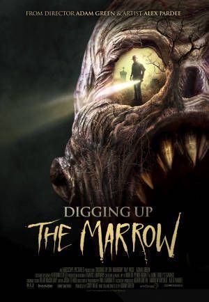 Digging Up The Marrow Poster